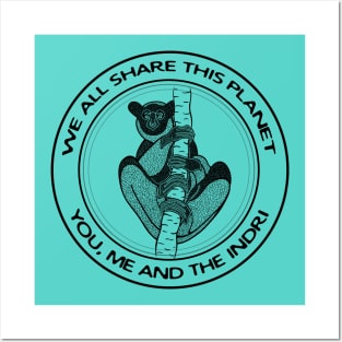 We All Share This Planet - You, Me and the Indri Posters and Art